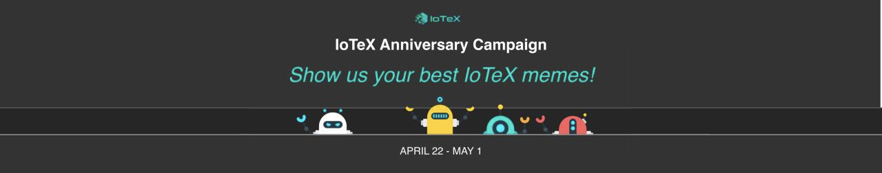 Image: Iotex Anniversary Meme Campaign