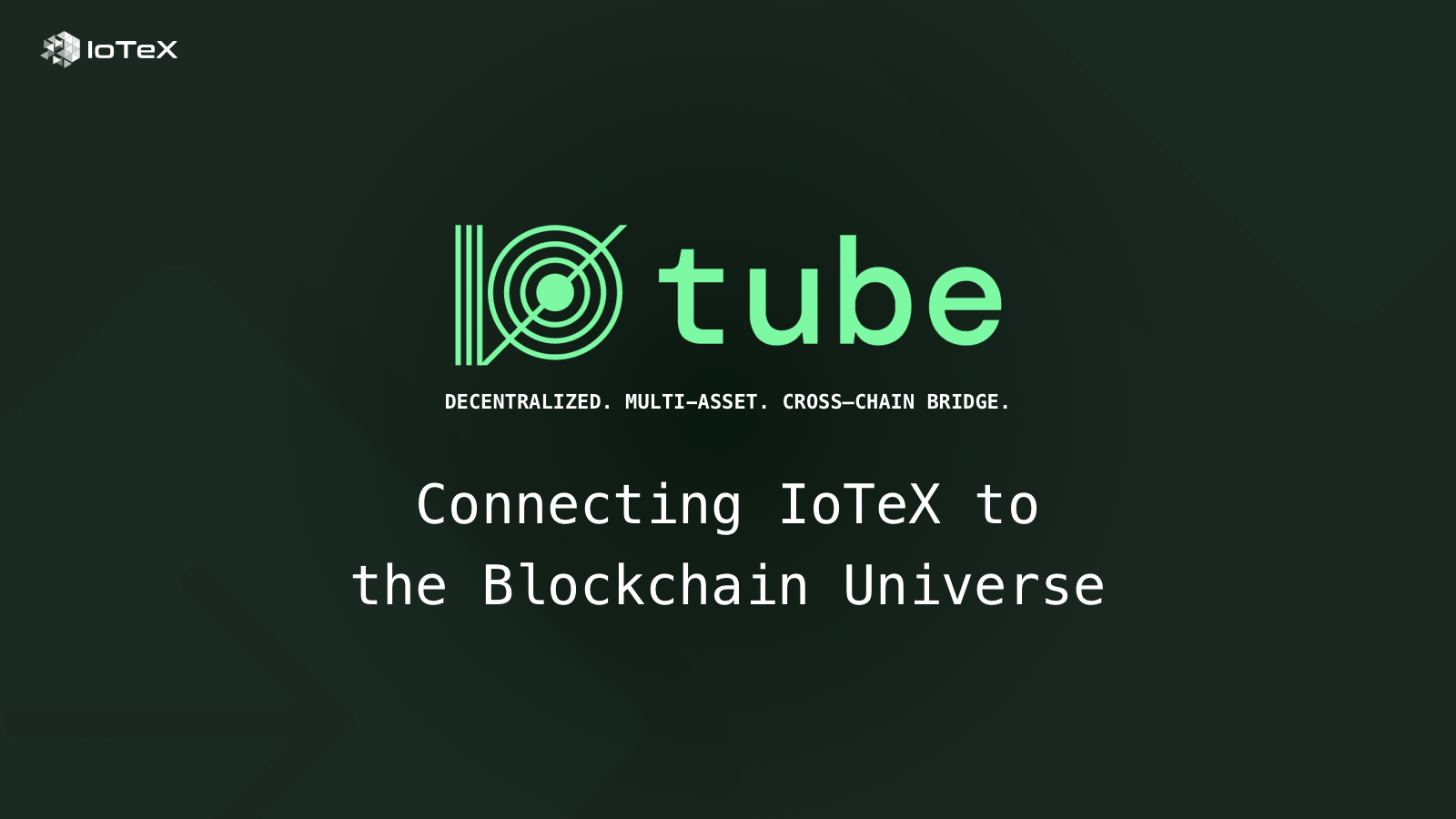 Featured image for article "ioTube: Cross-Chain Bridge to Connect IoTeX with the Blockchain Universe" from IoTeX Blogs