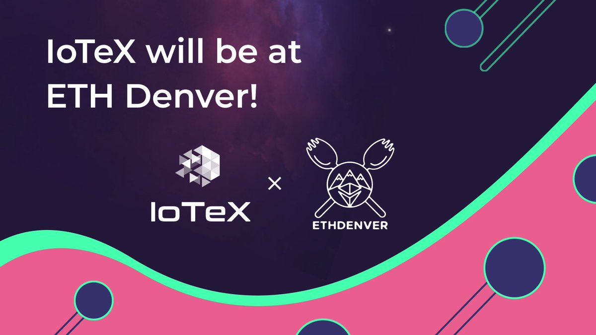 IoTeX will be at ETH Denver