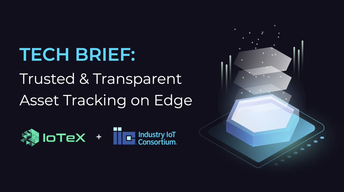 Tech Brief: Trusted & Transparent Asset Tracking on Edge