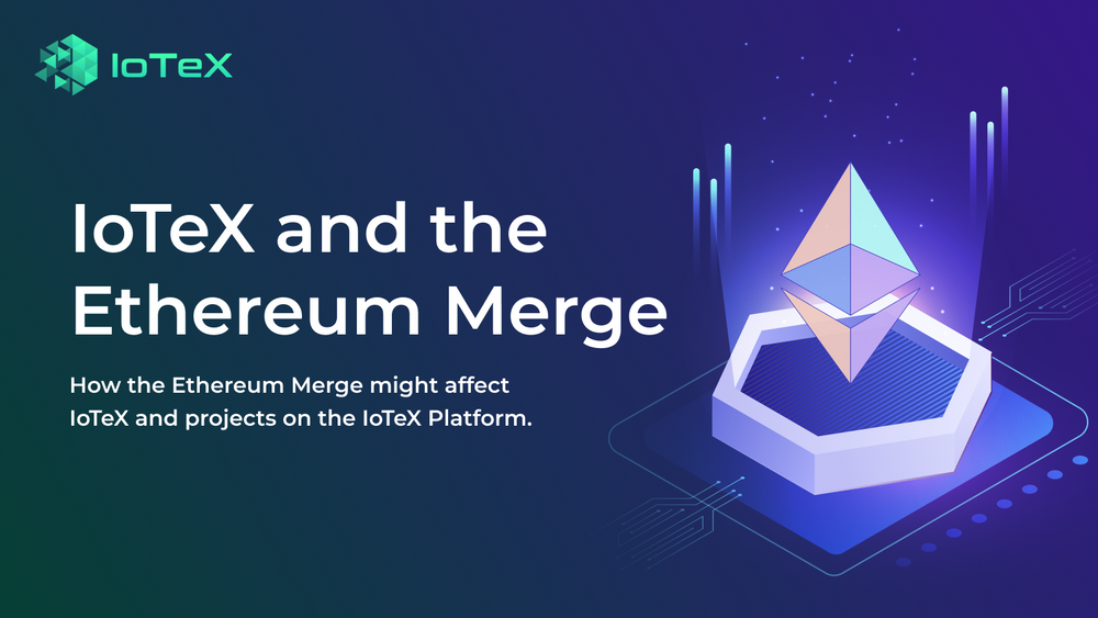 iotex-and-the-ethereum-merge