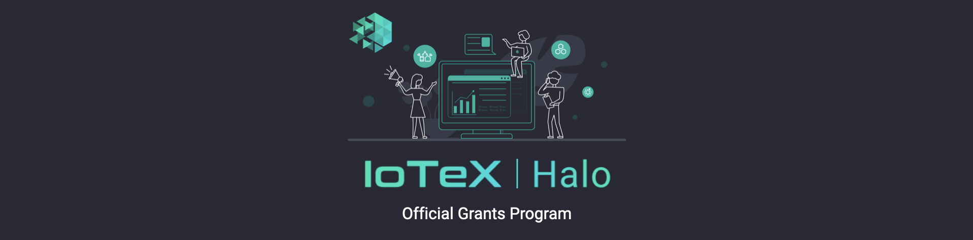 IoTeX Halo Grants Program — Fueling the Internet of Trusted Things