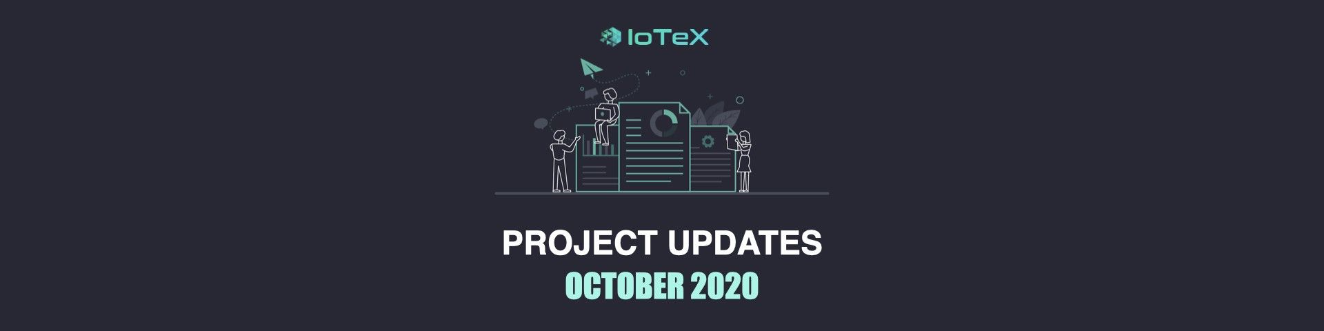 IoTeX Project Updates №29 {October 2020}