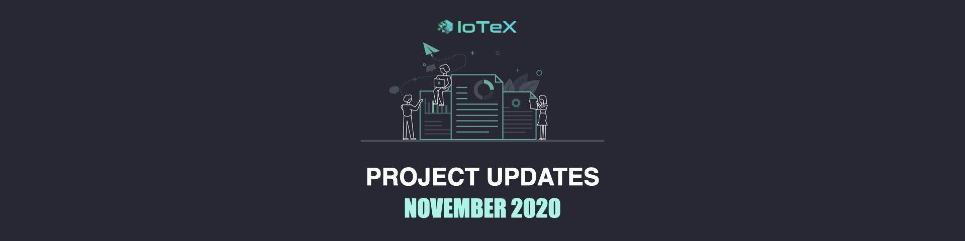 IoTeX Project Updates №30 {November 2020}