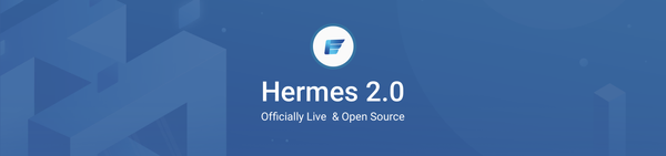 Hermes 2.0 is Officially Live and Open Source!