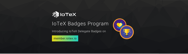 Introducing IoTeX Delegate Badges on member.iotex.io!