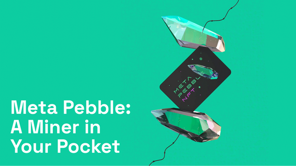 Meta-Pebble: A Miner in Your Pocket