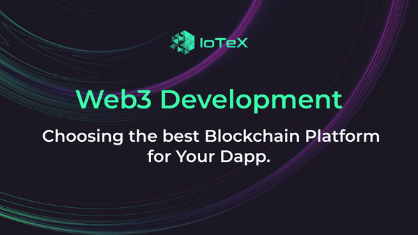 Web3 Development: Choose the Best Blockchain Platform for Your Dapp