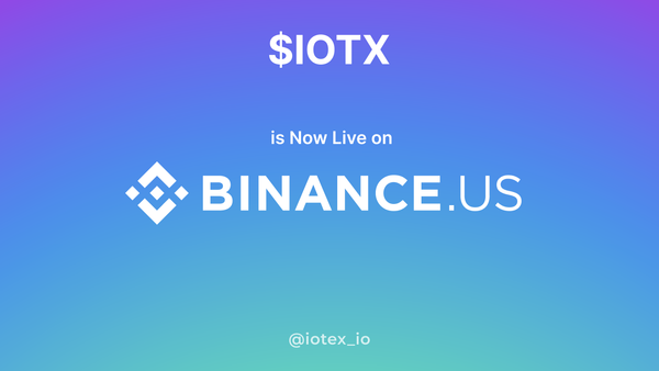 IoTeX Now Listed on Binance.US