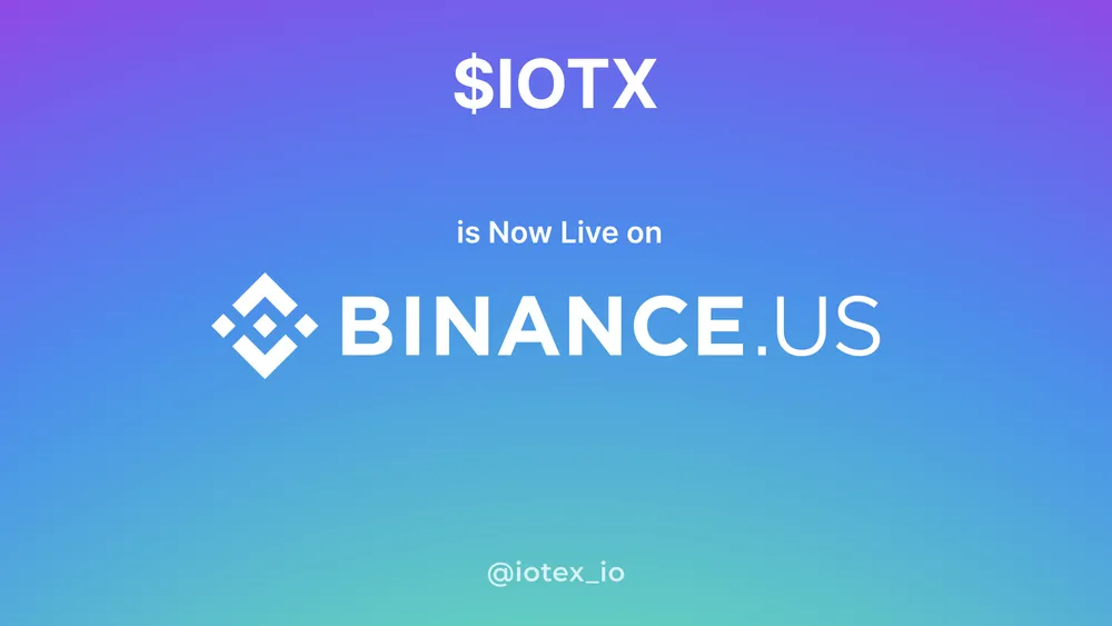 IoTeX Sekarang Terdaftar di Binance.US