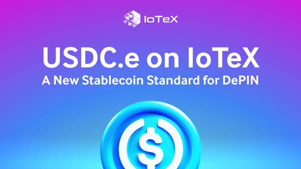 USDC.e di IoTeX: Standar Stablecoin Baru untuk DePIN