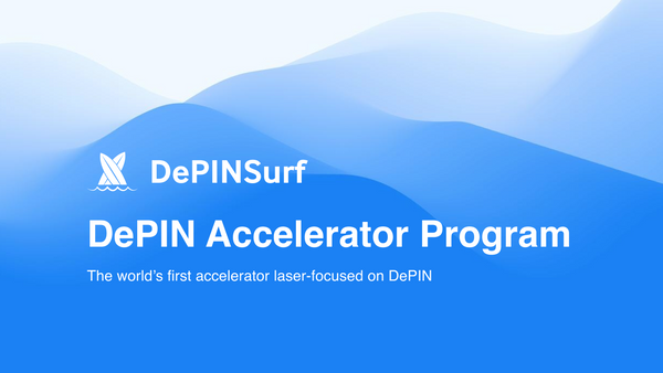DePIN Supercharged – 世界初のDePINアクセラレーターをご紹介いたします