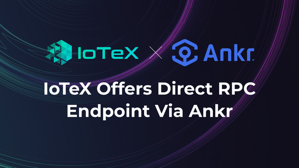 IoTeX は Ankr 経由で直接 RPC エンドポイントを提供