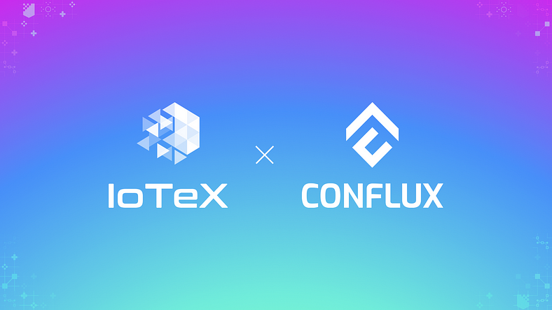 IoTeX의 W3bstream은 Conflux를 통합하여 DePIN 채택 향상