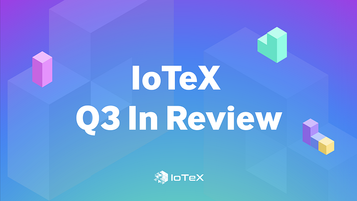 IoTeX Q3 리뷰