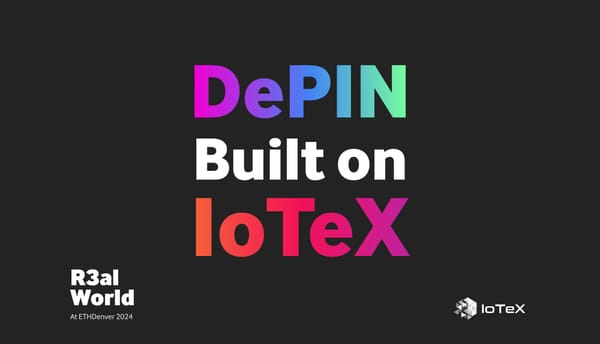 IoTeX sẽ Tổ Chức Ngày Trình Diễn DePIN tại ETHDenver cho Nhóm 1 của Chương trình Tăng tốc DePIN do Future Money Group & IoTeX Tài Trợ với Quỹ $5 triệu